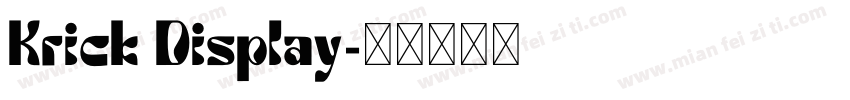 Krick Display字体转换